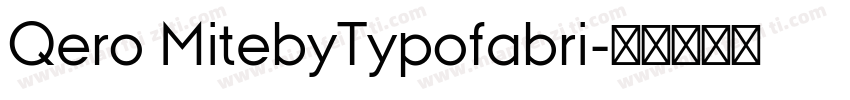 Qero MitebyTypofabri字体转换